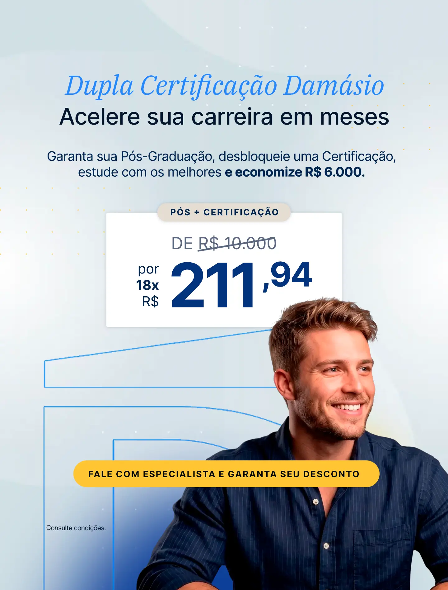 Banner da promoção Dupla Certificação Damásio Acelere anos de carreira em meses.