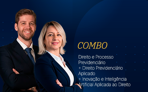 Direito e Processo Previdenciário + Direito Previdenciário Aplicado + Inovação e Inteligência Artificial Aplicada ao Direito