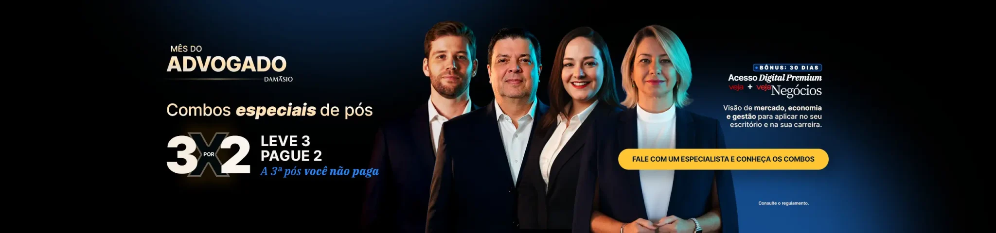 Promoção Mês do Advogado Damásio: compre e ganhe 30 dias de VEJA Negócios Digital: Visão de mercado, economia e gestão para aplicar no seu escritório e na sua carreira.
