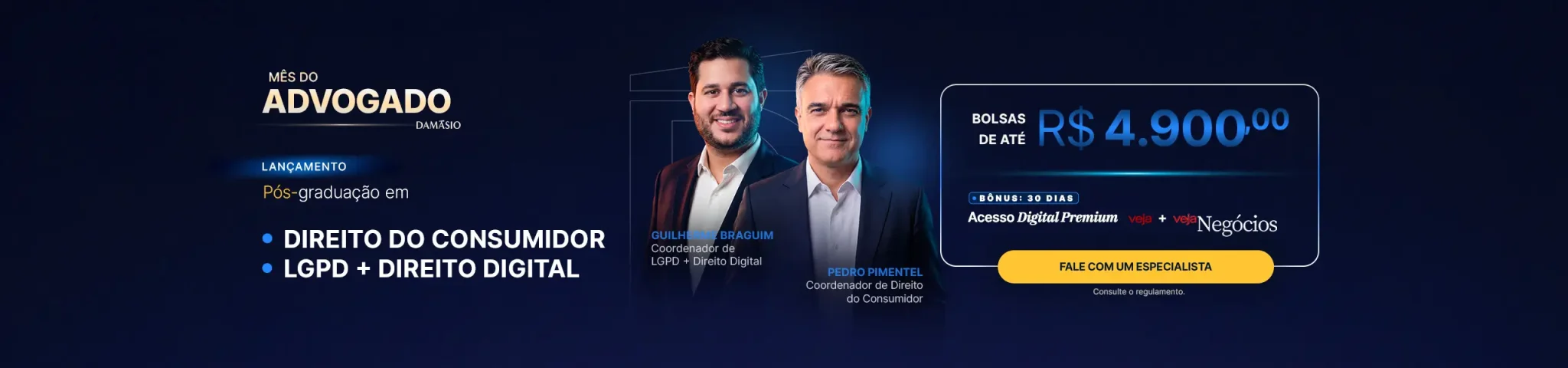 Mês do Advogado Damásio - Novas pós e ganhe 30 dias de acesso Veja + Veja Negócios