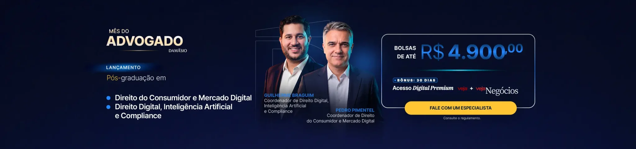 Mês do Advogado Damásio - Novas pós e ganhe 30 dias de acesso Veja + Veja Negócios