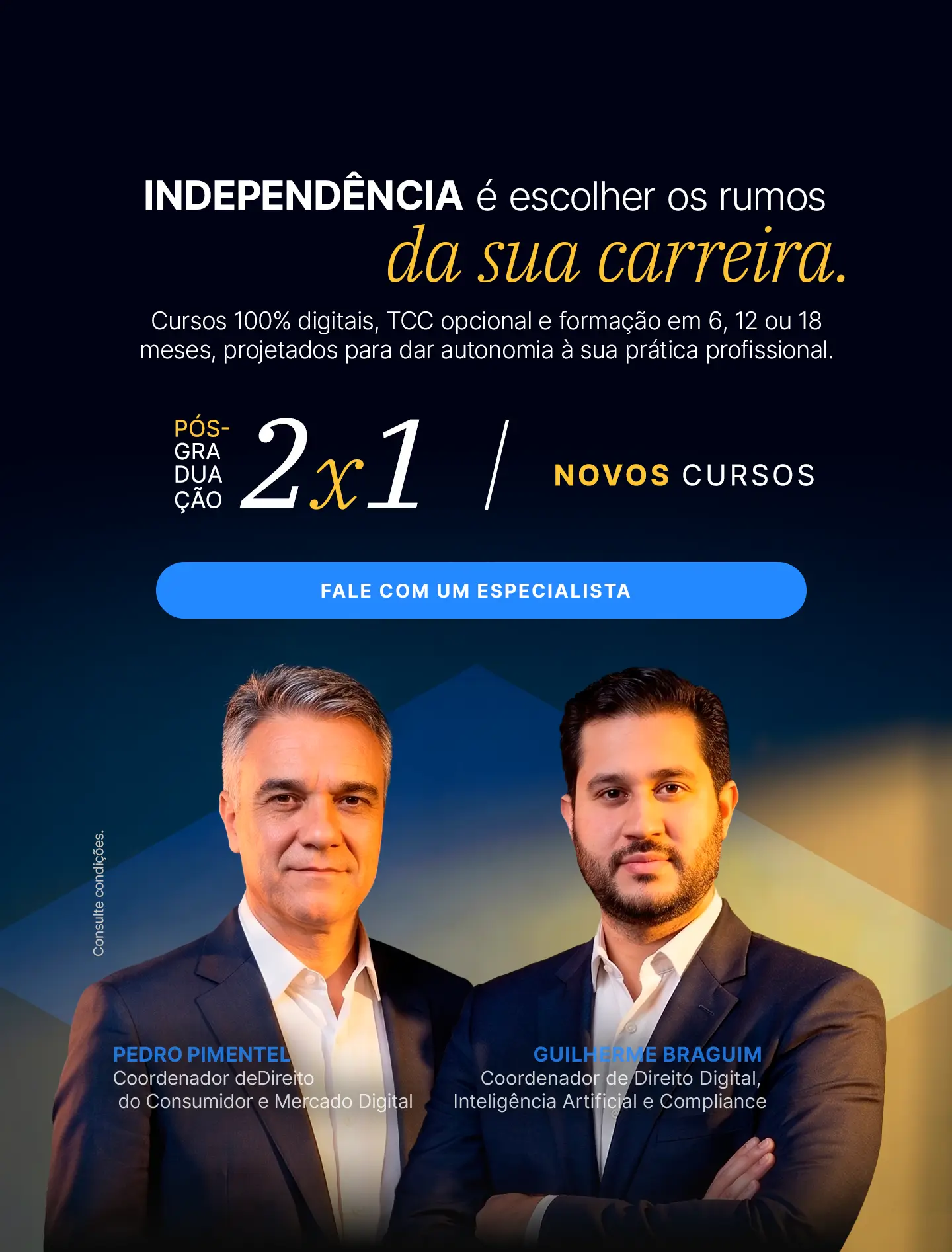 Independência é escolher os rumos da sua carreira: pós Damásio compre 1, leve 2 ou individual com condições imperdíveis.