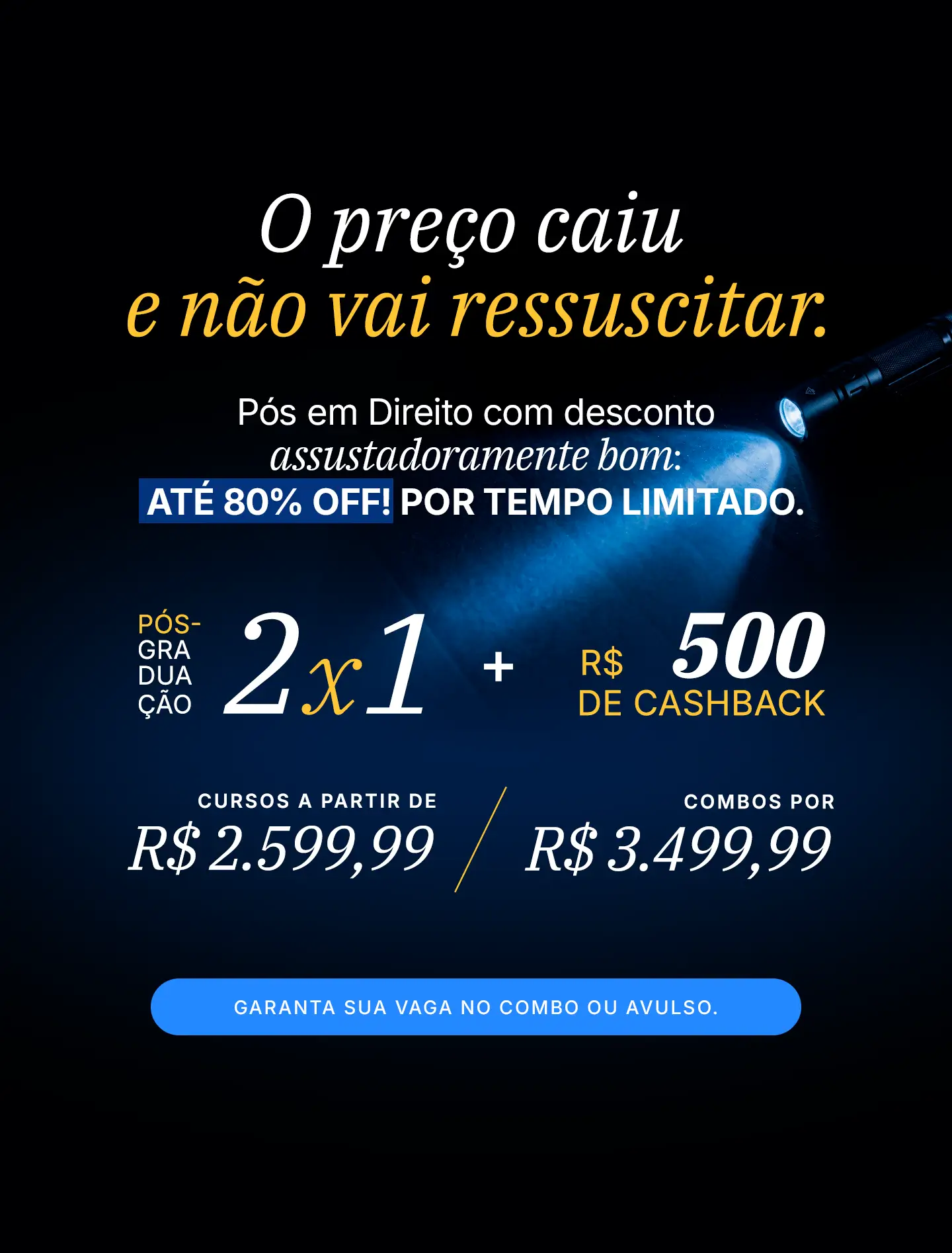 Lanterna mostrando o flash sale do Damásio: pós-graduação com condições especiais.