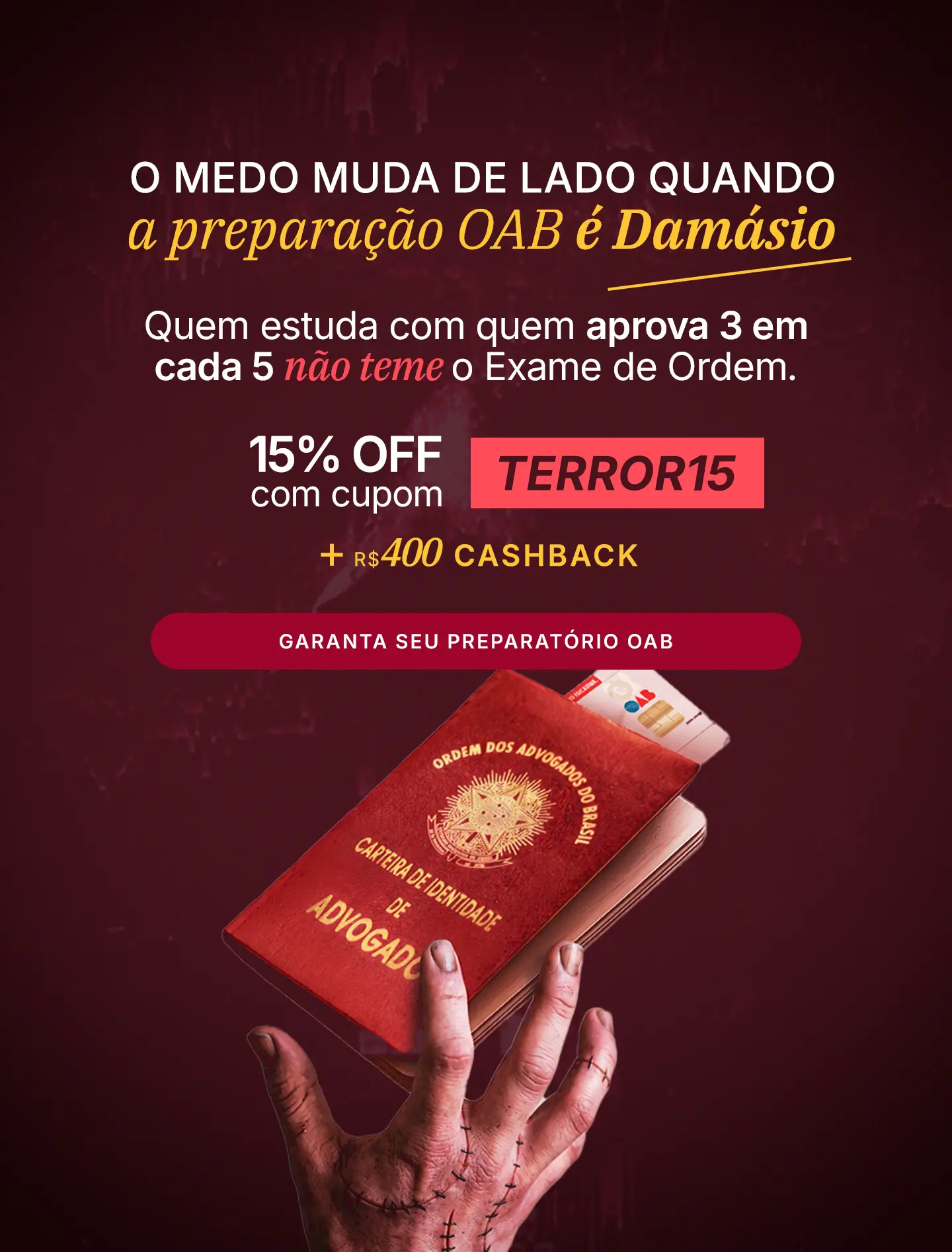 Mão do HalloWIN do Damásio alcançando a carteira da OAB: preparatórios OAB com 15% OFF + R$400 de cashback